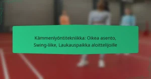 Kämmenlyöntitekniikka: Oikea asento, Swing-liike, Laukauspaikka aloittelijoille